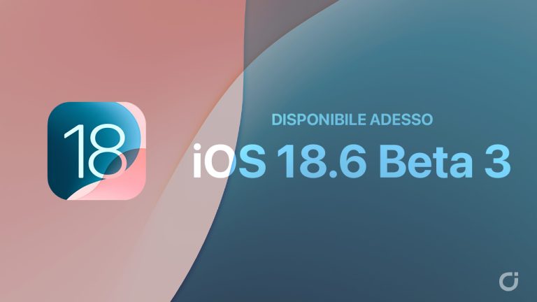 Apple rilascia la beta 3 di iOS 18.6 e di tutti gli altri OS