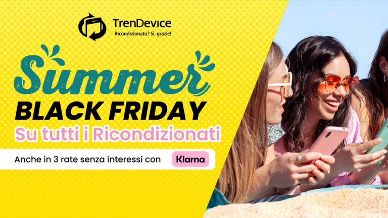 Summer Black Friday: spendi meno e goditi l’estate con i Ricondizionati TrenDevice. iPhone 12 da soli 63,30€ per 3 rate mensili senza interessi.